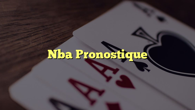 Nba Pronostique