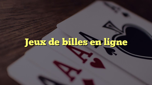 Jeux de billes en ligne