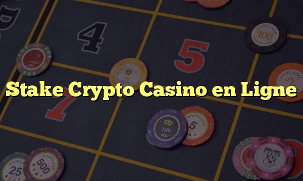 Stake Crypto Casino en Ligne