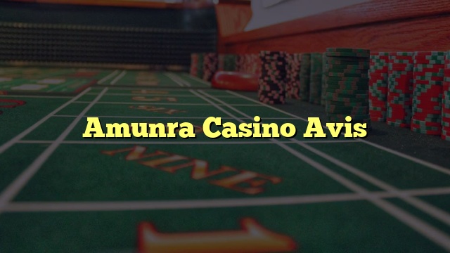Amunra Casino Avis