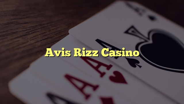 Avis Rizz Casino